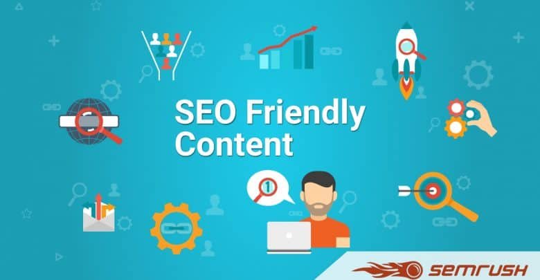 How To Create S E O Friendly Content By Using S E Mrush