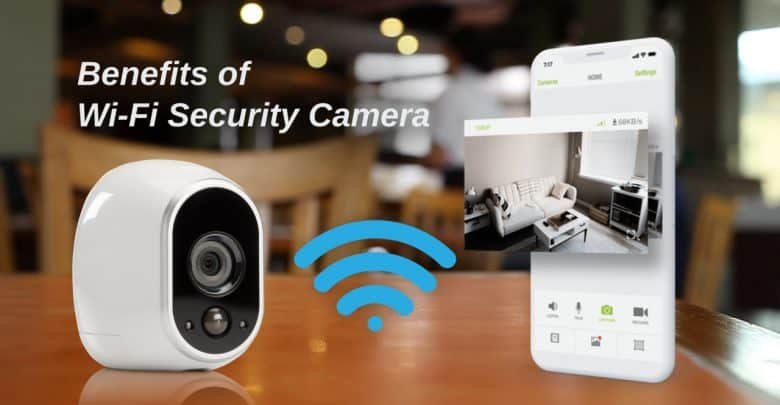 How Can You Be Benefited With Wi Fi Security Camera