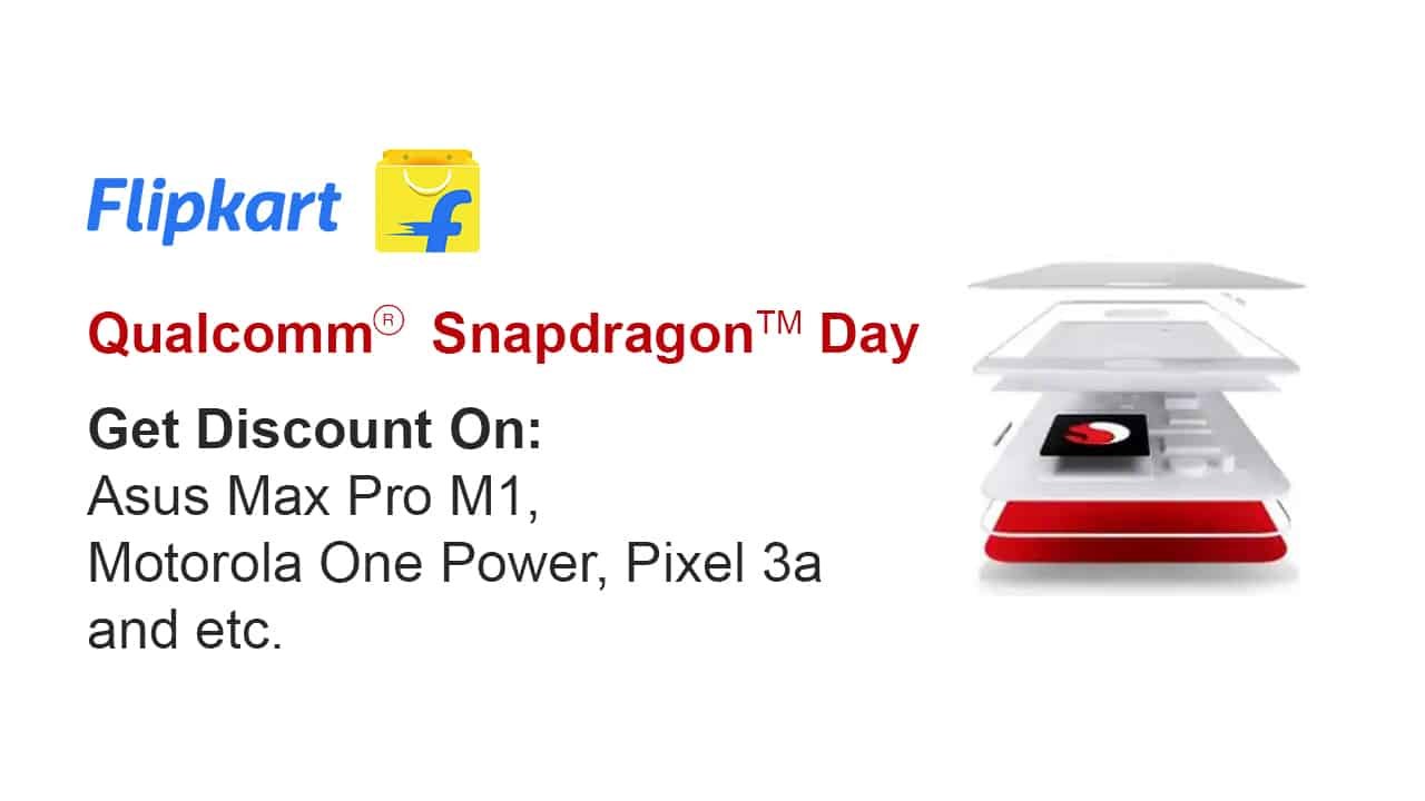 Flipkart Qualcomm Snapdragon Days Sale Is Live