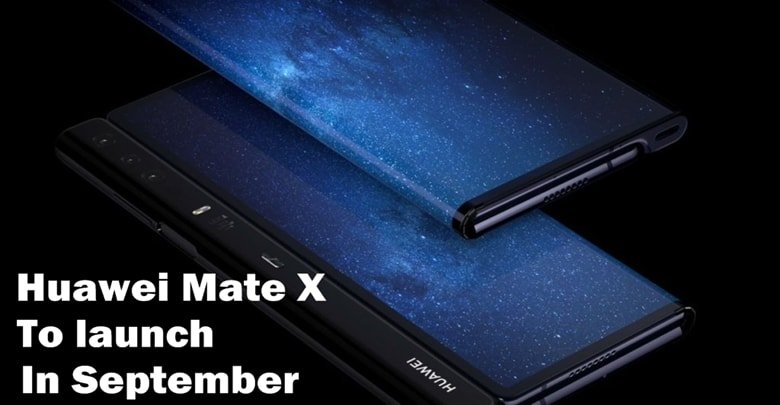 Huawei Mate X Is Confirmed To Launch In September