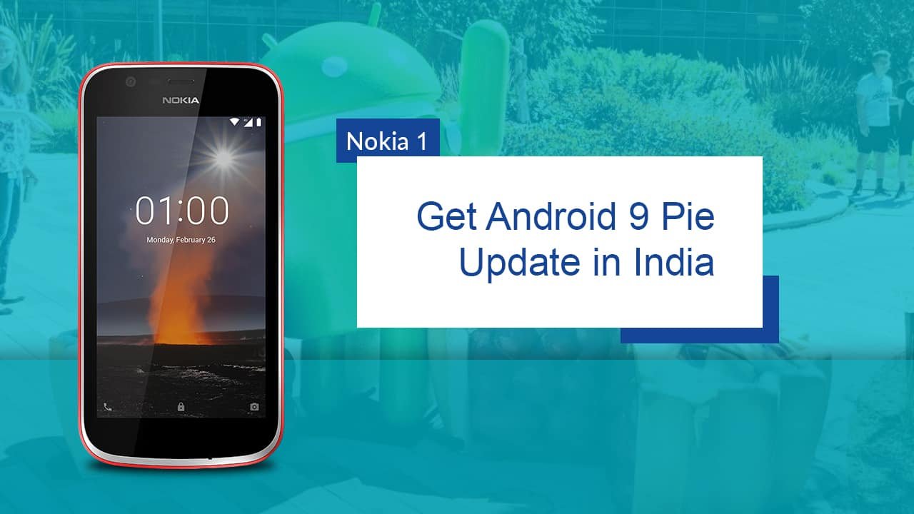 Nokia 1 Starts Receiving Android Pie ( Go Edition) Update In India