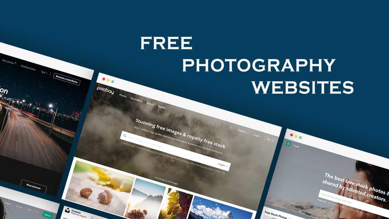 Know These 7 Best Free Stock Photography Websites For Your Blog