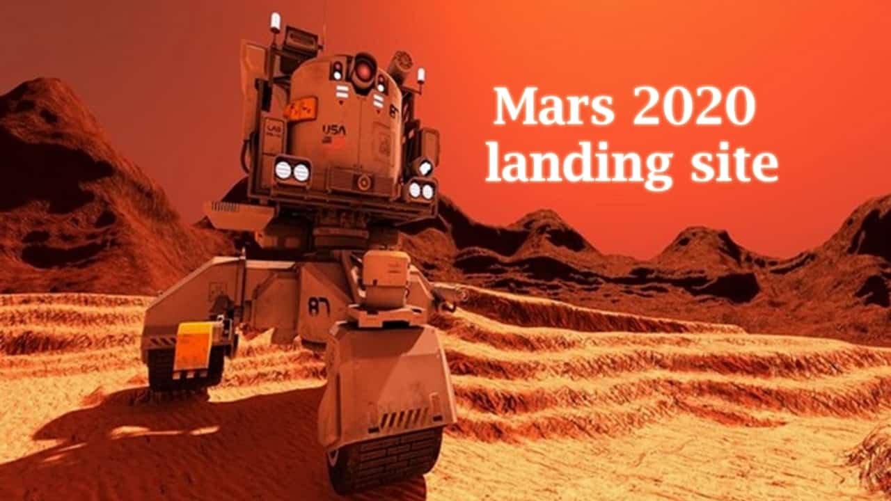 Mars 2020 Landing Site