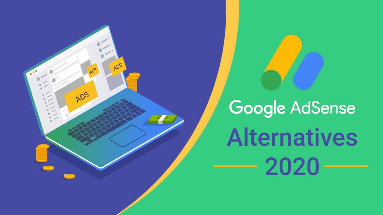 Best Ad Sense Alternatives For Bloggers In 2020