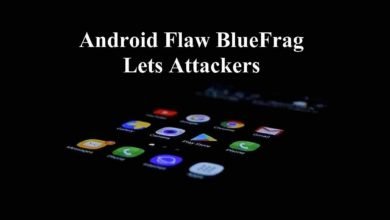 Android Flaw Blue Frag Lets Attackers Send Malware
