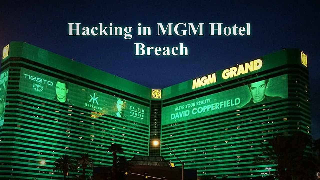 Hacking In M G M Hotel Breach