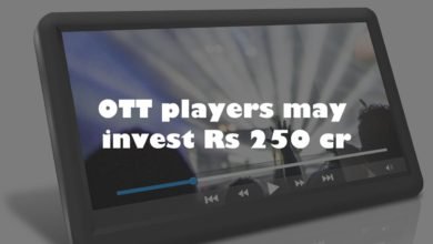 O T T Players May Invest Rs 250 Cr
