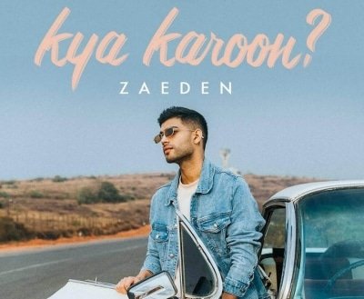 Zaeden Unveils His New Song Kya Karoon