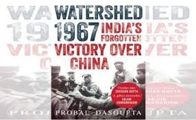 1967 Battle An Inflection Point For China India Military Narrative Probal Dasgupta