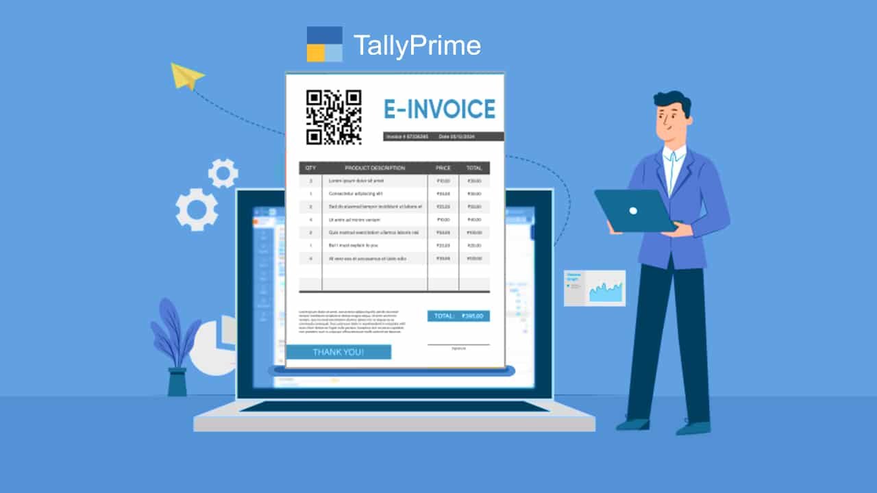Tally Prime To Simplify E Invoicing Compliance Under G S T Framework