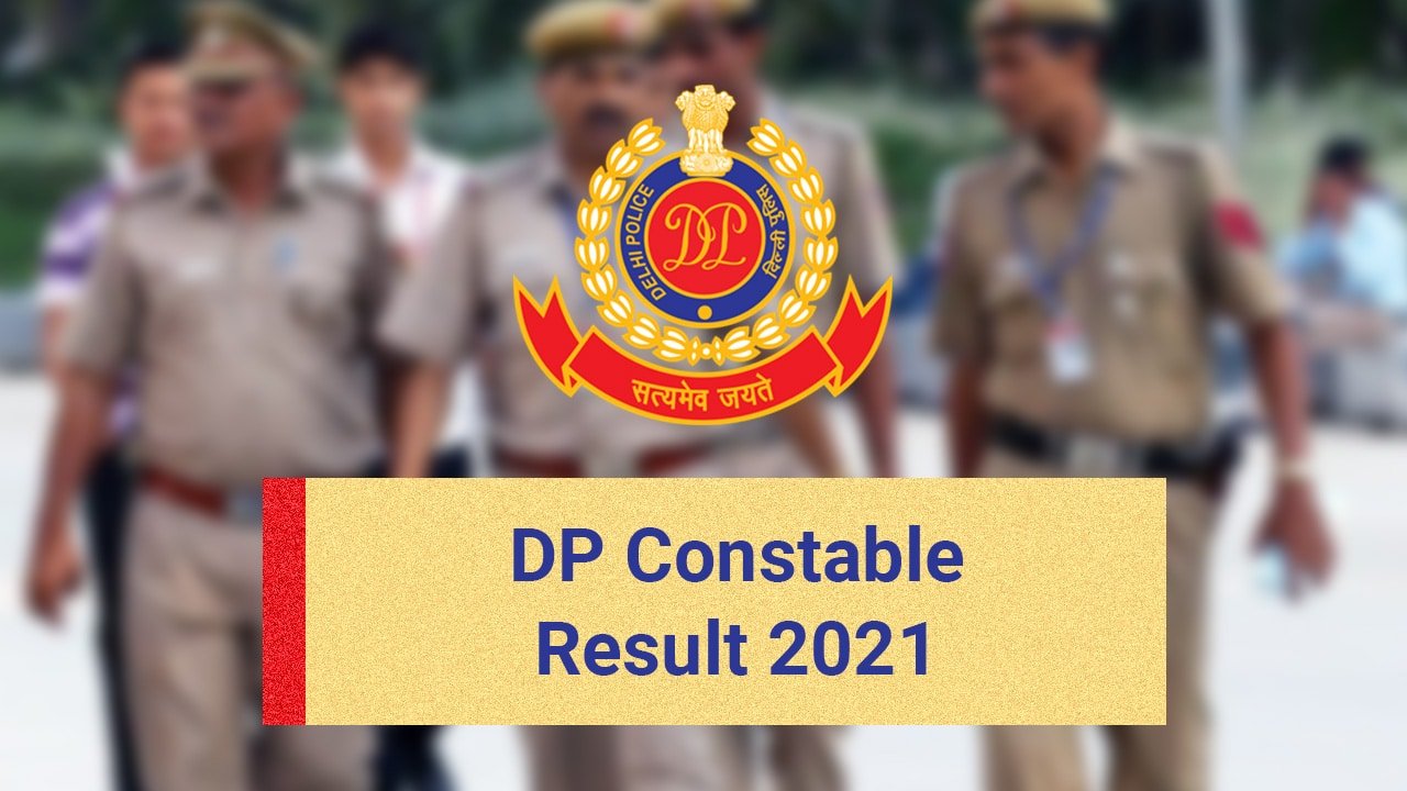 Delhi Police Constable Result 2020 Declear Today