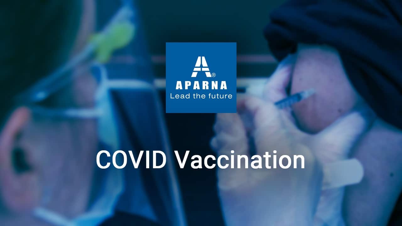 Aparna Group Provides C O V I D Vaccinee For 4000 Employees