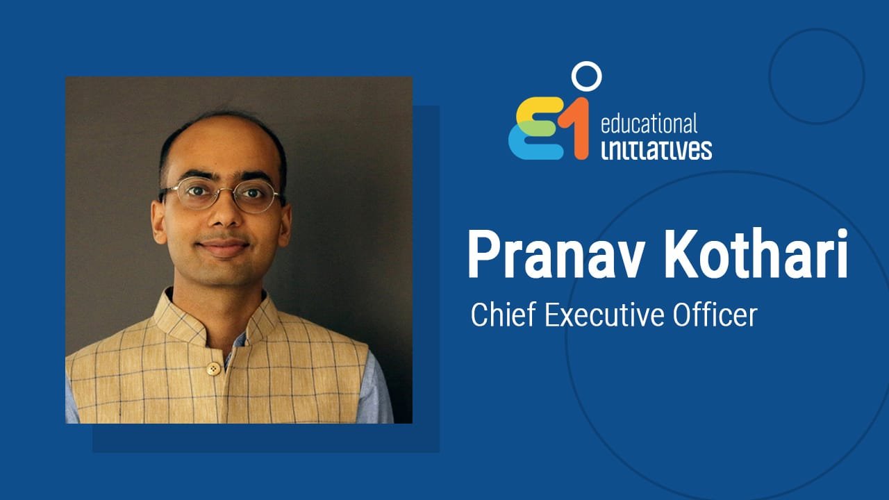 Educational Initiatives Appoints To Pranav Kothari As C E O