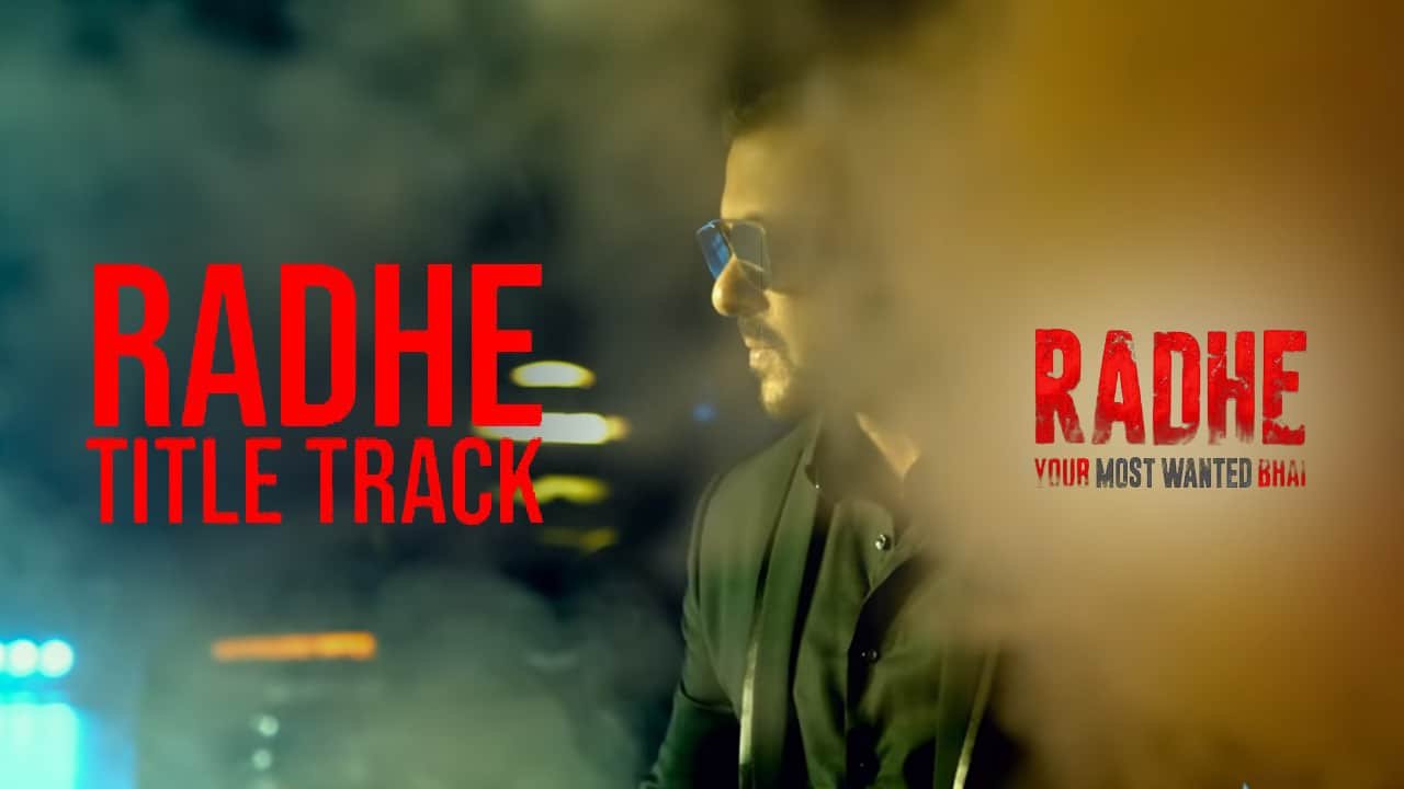Radhe Title Track Release With Message By Salman Khan To Eradicate Haterd