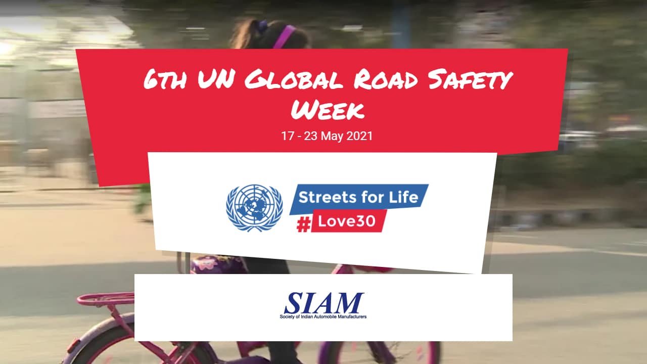 S I A M Celebrates 6th U N's Global Road Safety Week