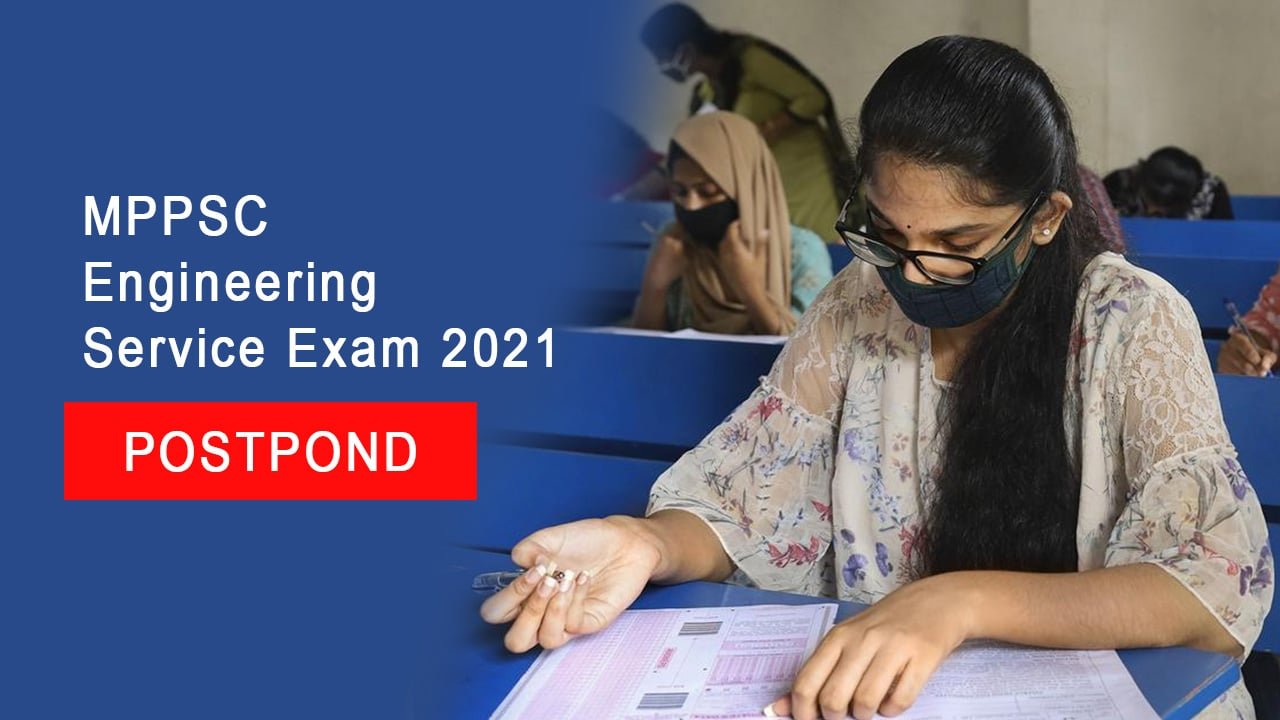 State Engineering Service Exam 2021 Of Madya Pradesh Is Postpond