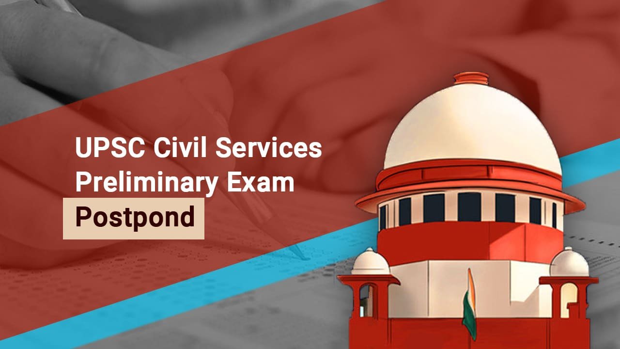 U P S C Postponed June 27 Civil Services Preliminary Exam Amid Covid 19 Surge