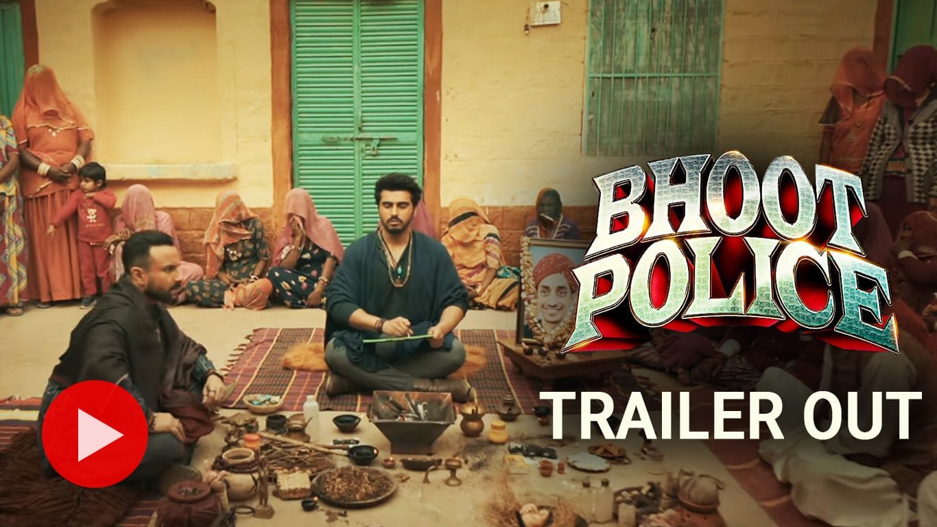 Saif Ali Khan And Arjun Kapoor Starrer Bhoot Police Has Released Trailer