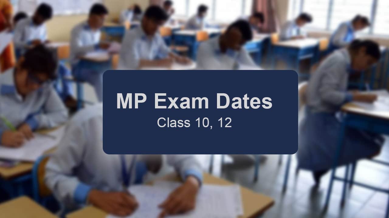 M P Board Exam 2022 Dates For Class 10 And Class 12