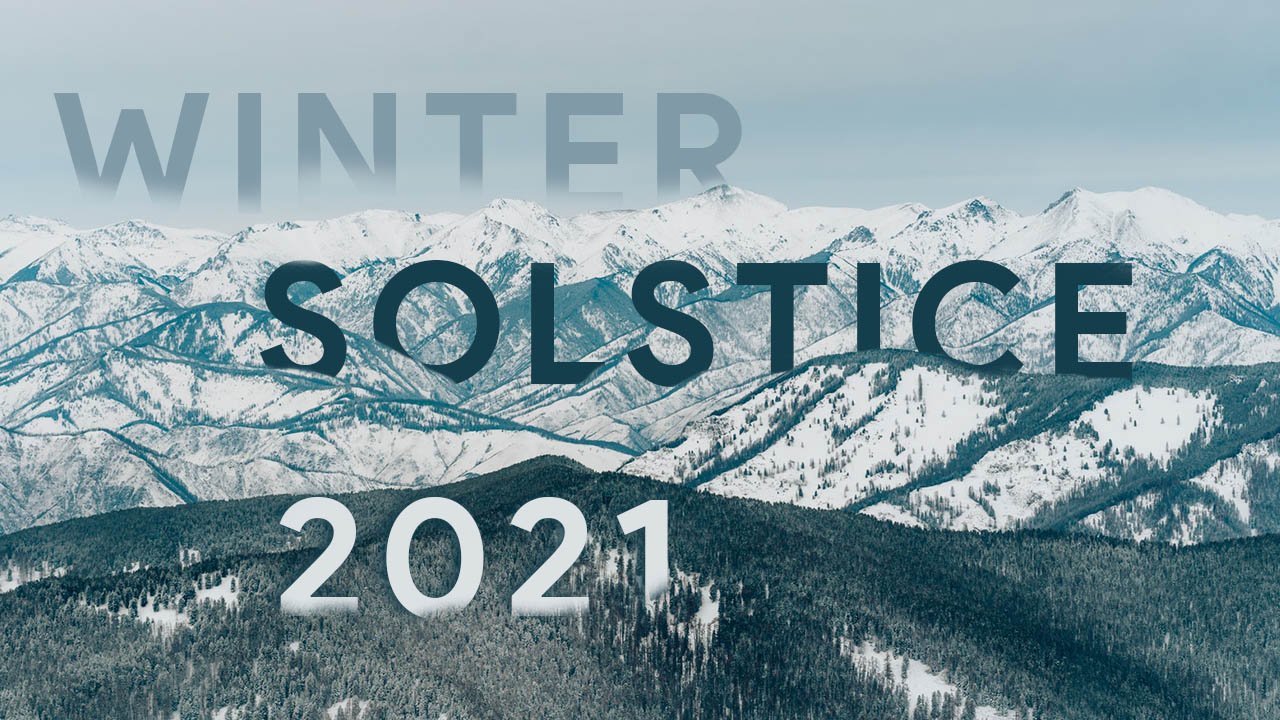 Winter Solstice 2021 From December 21 To June 21