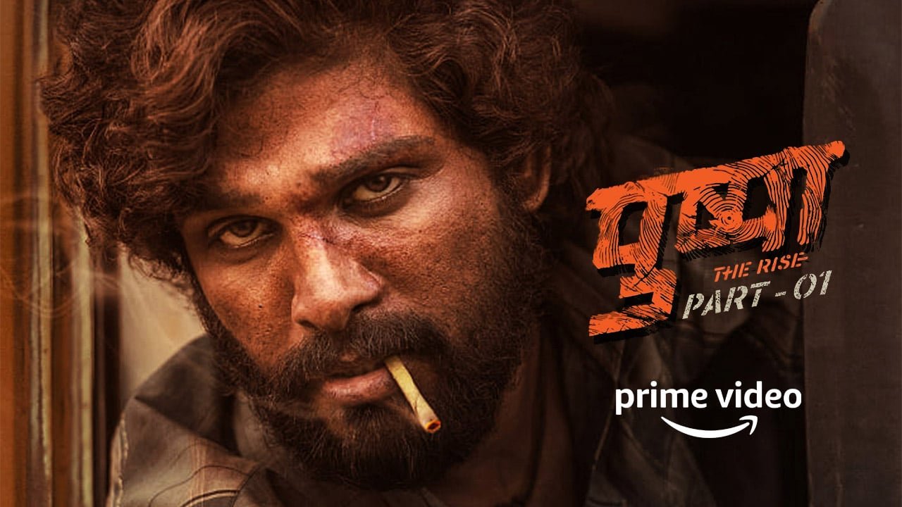 Pushpa In Hindi Stream On Amazon Prime Video