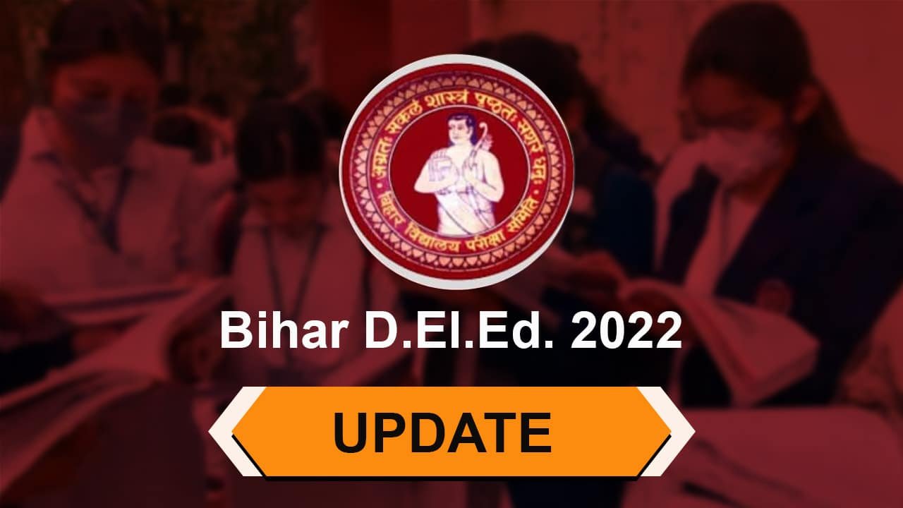 Bihar D El Ed Exam 2022 Registration