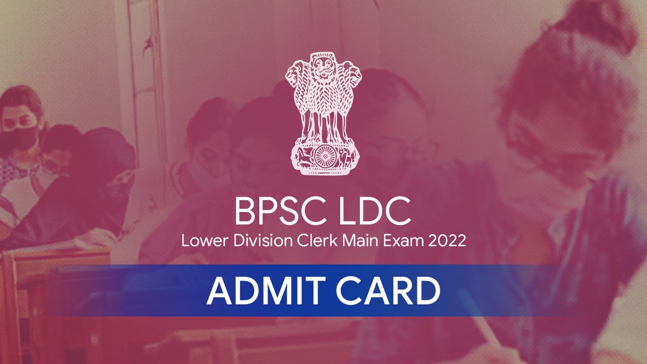 Bihar Lower Division Clerk Main Exam 2022