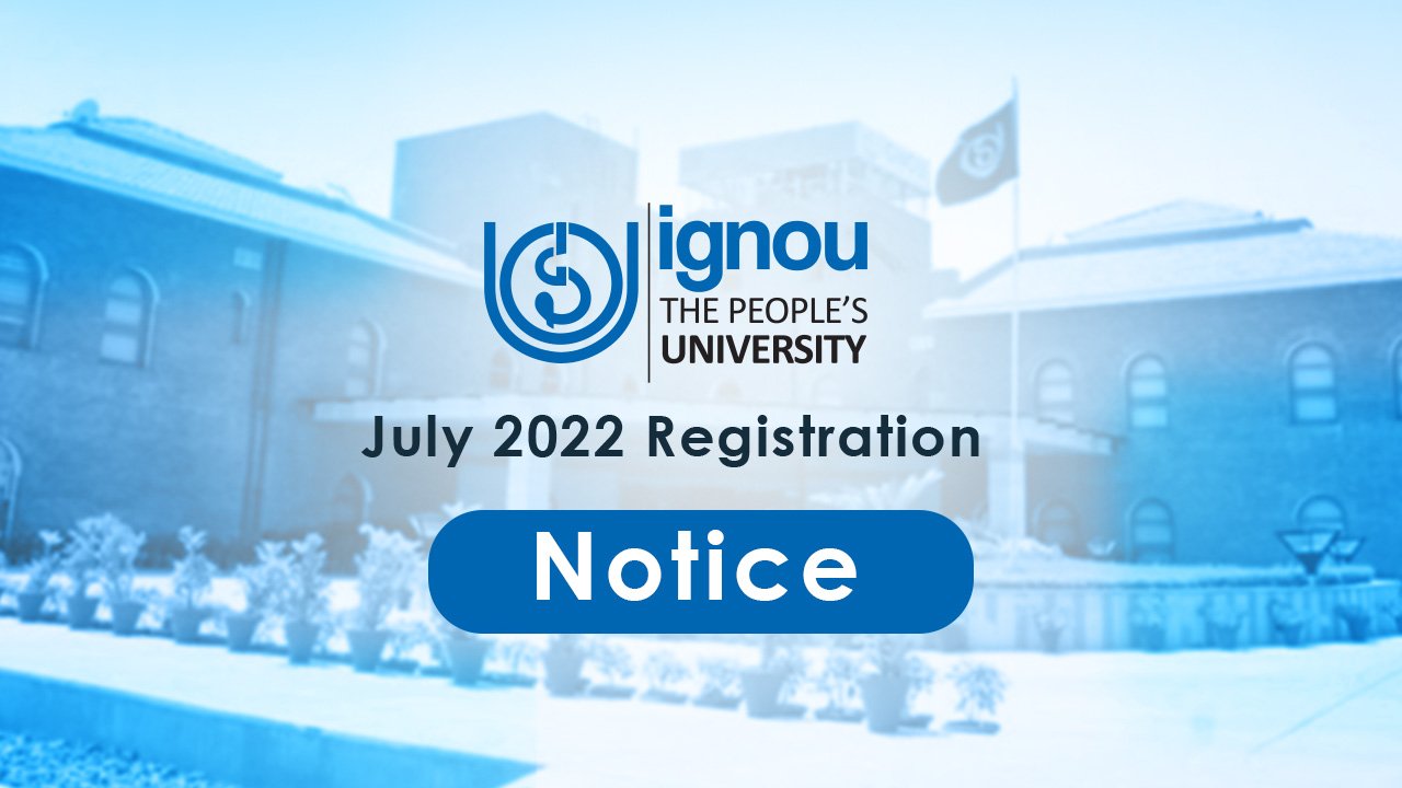 I G N O U July 2022 Admission
