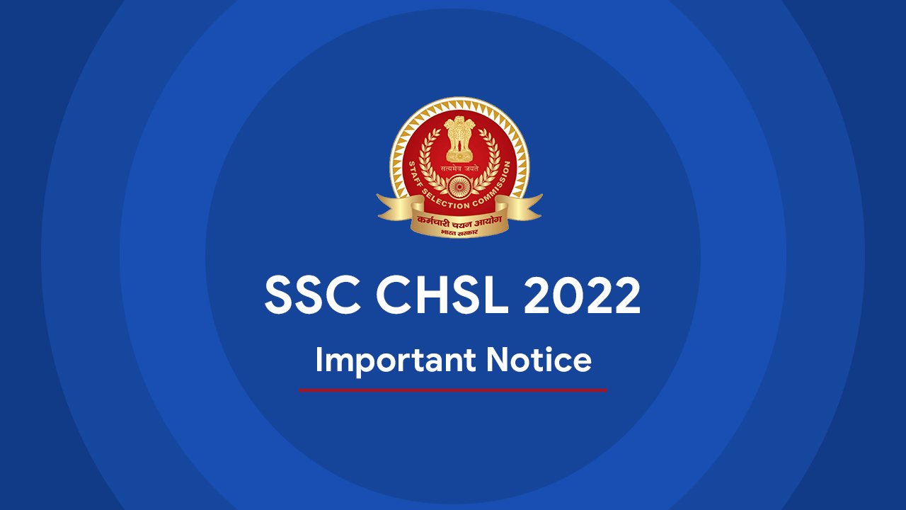 S S C C H S L Exam 2022 Scheduled Postponed