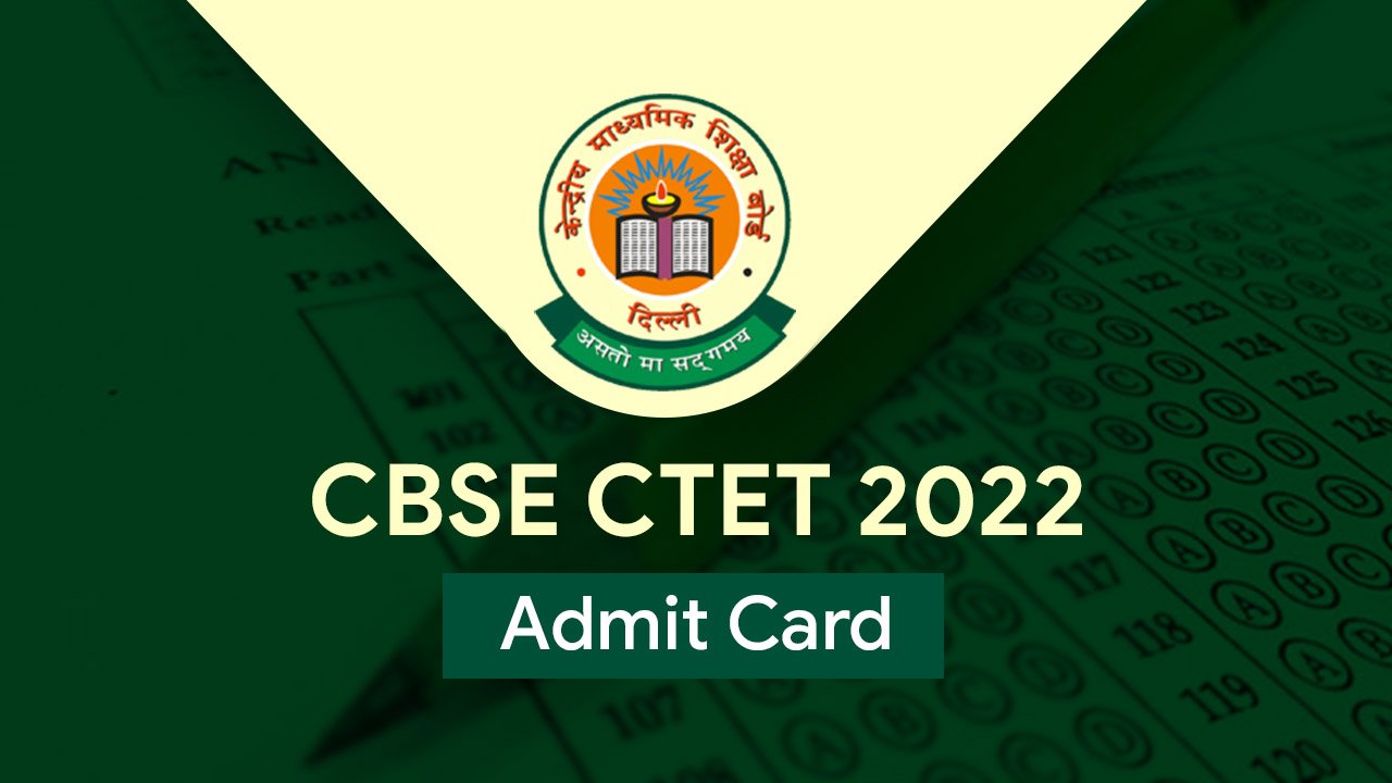 C B S E C T E T 2022 Admit Card