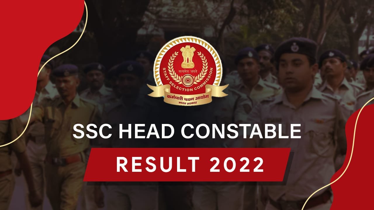 S S C Head Constable Result 2022